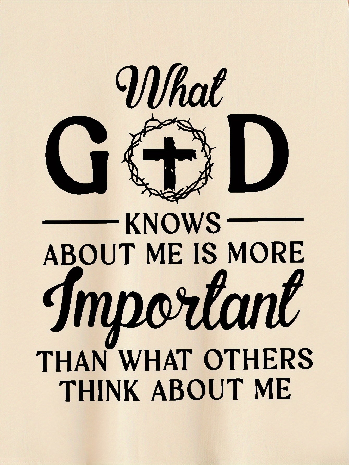 What God Knows About Me Is Important Print Men&