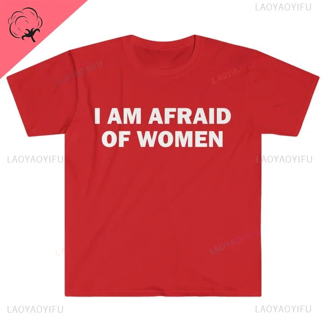 I Am Afraid of Women T-Shirt Humor Gift Funny - Lena & Miles Exquisite Boutique LLC.